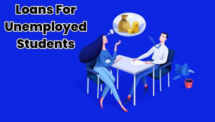 Loans students unemployed beneficial features
