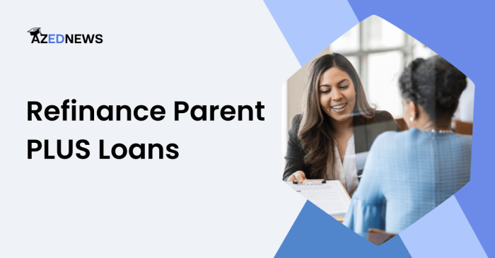 Can you refinance a parent plus loan to the student