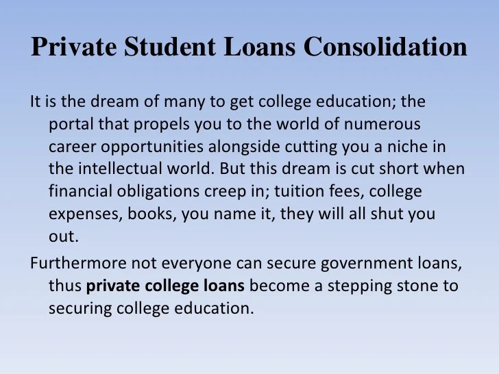 Can private student loans be consolidated