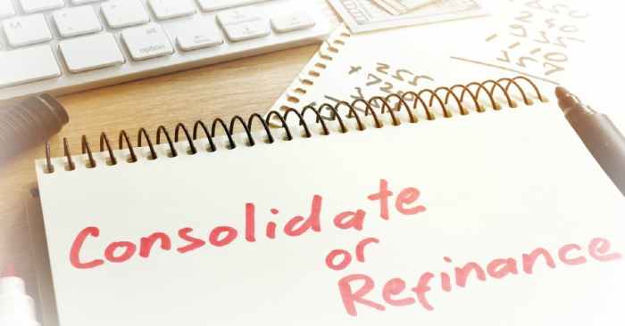Consolidate or refinance student loans